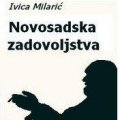Novosadska zadovoljstva Ivica Milaric